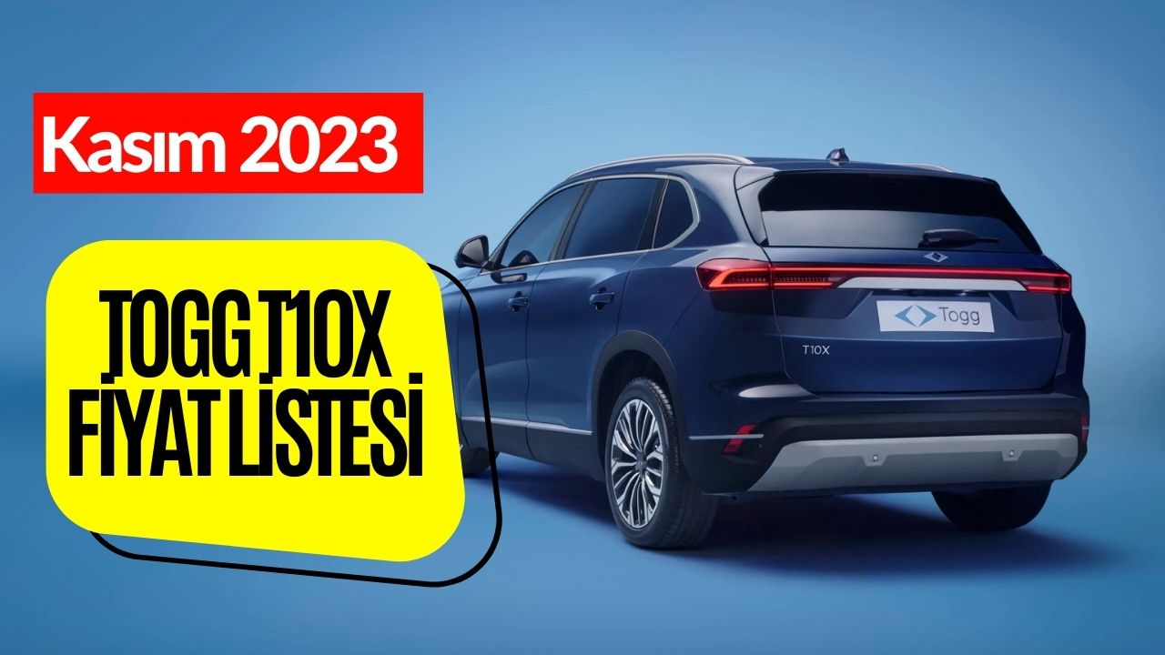 Bir Kuruş Bile Zam Yapılmadı! Kasım 2023 TOGG T10X Fiyat Listesi