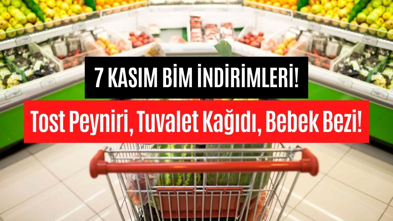 Peynir, Şarküteri, Tuvalet Kağıdı İndirimi Başlıyor! BİM 7 Kasım Aktüel Ürünler Listesi