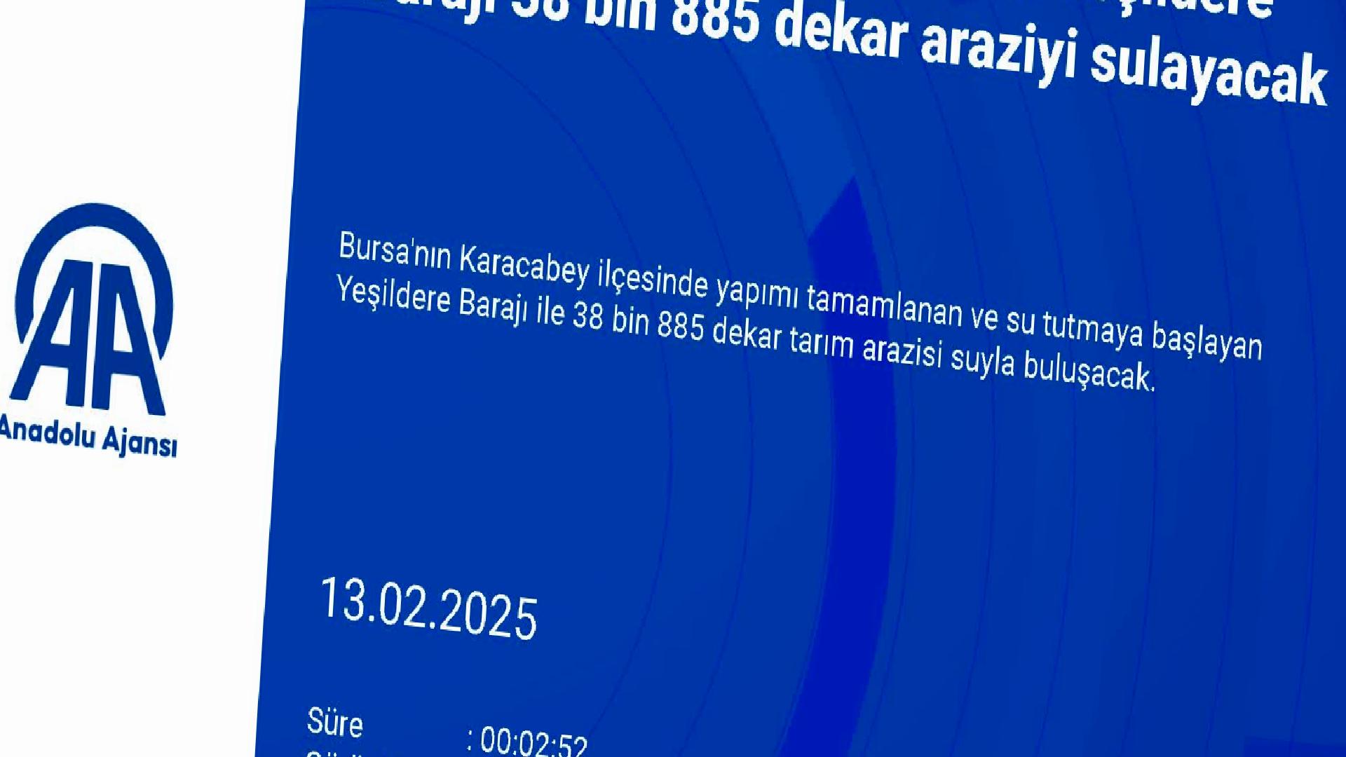 Bursa’da yapımı tamamlanan Yeşildere Barajı 38 bin 885 dekar araziyi sulayacak haberi