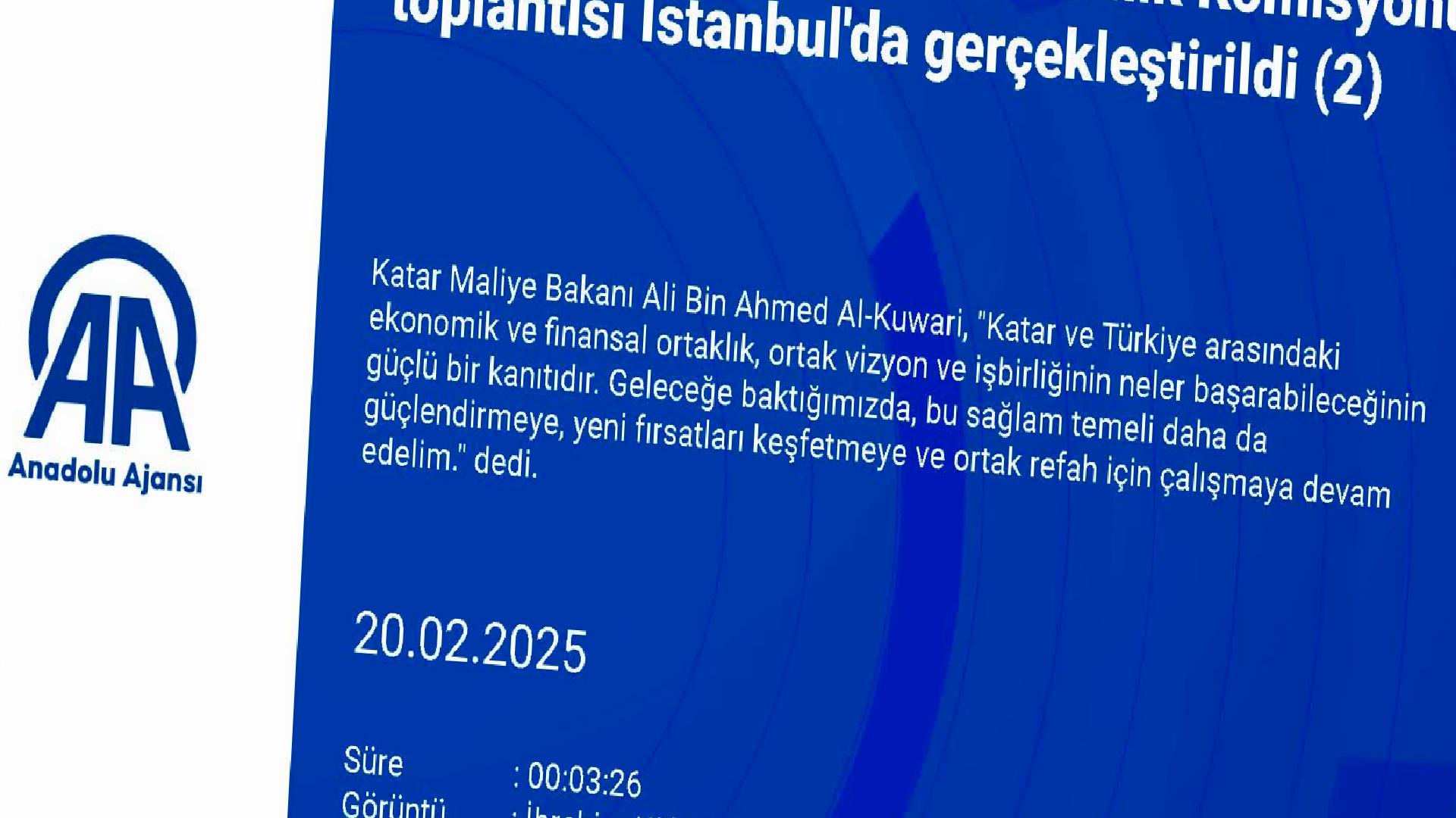 Türkiye-Katar Karma Ekonomik Komisyonu toplantısı İstanbul’da gerçekleştirildi haberi